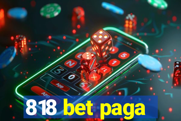 818 bet paga